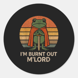 Ik ben opgebrand mijn heer grappige middeleeuwse k ronde sticker
