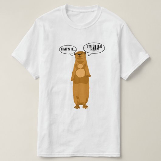 Ik ben Otter hier T-shirt (Design voorkant)