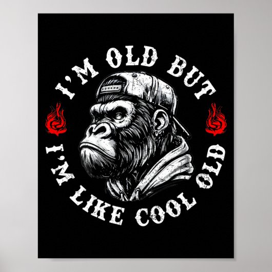 Ik ben oud maar ik ben als cool oud grappige aap ( poster (Voorkant)