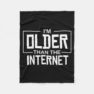Ik ben ouder dan het internet Grappige quote - Zwa Fleece Deken