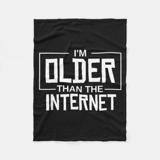 Ik ben ouder dan het internet Grappige quote - Zwa Fleece Deken (Voorkant)