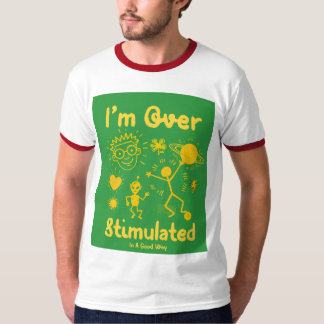 Ik ben over gestimuleerd (op een goede manier) Gra T-shirt