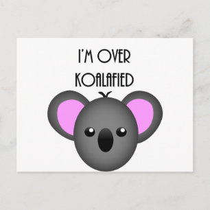 Ik ben over Koalafied - Funny Koala Animal Pun Briefkaart
