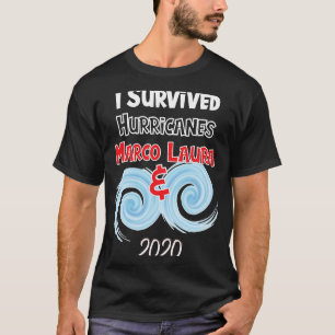 Ik ben overlevende orkaan Laura en Marco 2020-them T-shirt