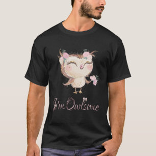 Ik ben Owlsome Uil Meisjes Kinderen Kinder Vrouwen T-shirt