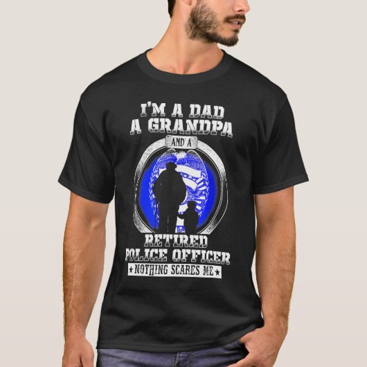 Ik ben pa opa in ruste politieagent Funny T-shirt (Voorkant)