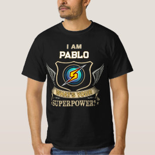 Ik Ben PABLO Wat Is Jouw Superkracht T-shirt