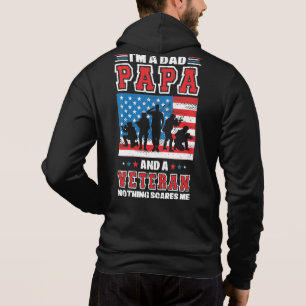 Ik ben papa Papa en een Veteraan... niets maakt me Hoodie