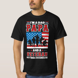 Ik ben papa Papa en een Veteraan... niets maakt me T-shirt