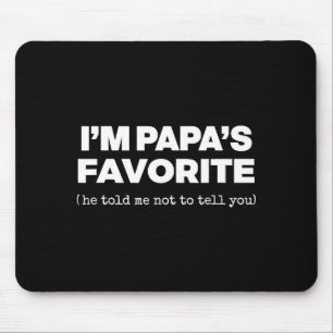 Ik ben papa's favoriete grappige papa's zoon docht muismat