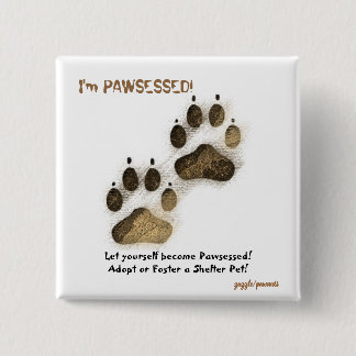 Ik ben Pawssed. Vierkante Button 5,1 Cm