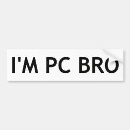 Ik ben PC Bro Bumpersticker