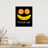 Ik ben Peelin Good Funny Fruit Pun Dark BG Poster (Keuken)