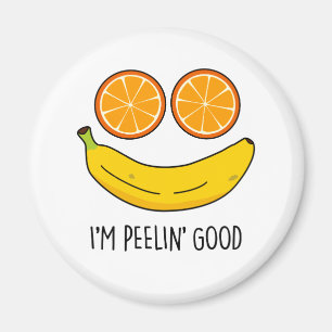 Ik ben Peelin Good Funny Fruit Pun Magneet