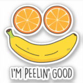 Ik ben Peelin Good Funny Fruit Pun Sticker (Voorkant)