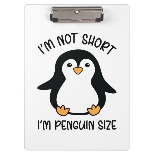 Ik ben Penguin Size, Short Girl Appreciation Day Klembord (Voorkant)