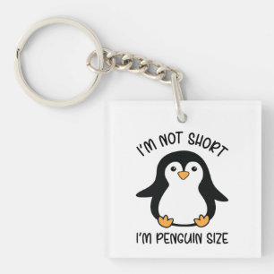 Ik ben Penguin Size, Short Girl Appreciation Day Sleutelhanger