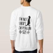 Ik ben Penguin Size, Short Girl Appreciation Day Trui (Achterkant)