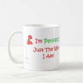 Ik ben perfect, net zoals ik ben! koffiemok (Links)