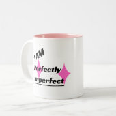 Ik ben perfect onvolmaakte Mok met twee tonen (roz (Voorkant links)