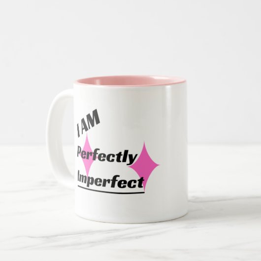 Ik ben perfect onvolmaakte Mok met twee tonen (roz (Voorkant links)