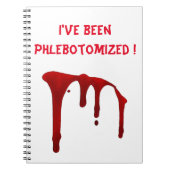 Ik ben Phlebotomized. Notitieboek (Voorkant)