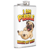 Ik Ben Pibble Was Mijn Buik Heupfles (Rechts)