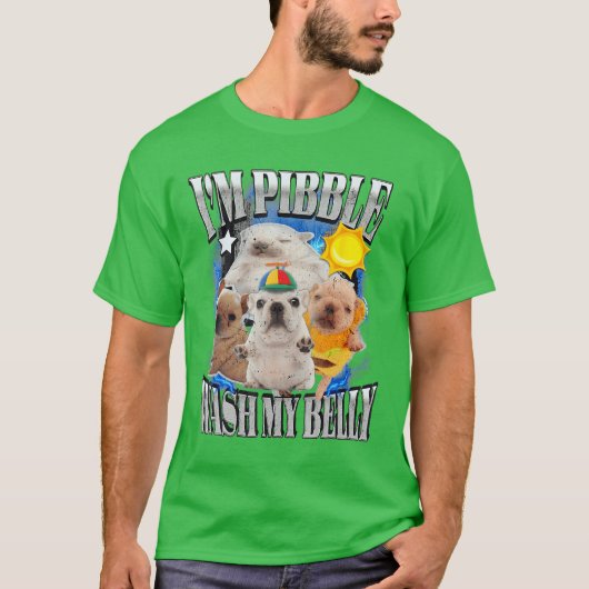 Ik Ben Pibble Was Mijn Buik Pibble Meme Grappige H T-shirt (Voorkant)