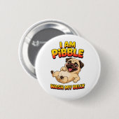 Ik Ben Pibble Was Mijn Buik Ronde Button 5,7 Cm (Voorkant /achterkant)