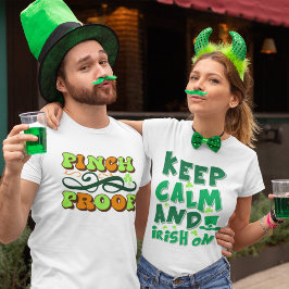 Ik ben Pinch Proof Wearing Green T-shirt