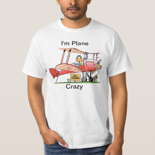 Ik ben Plane Crazy Cartoon Shirt (Voorkant)