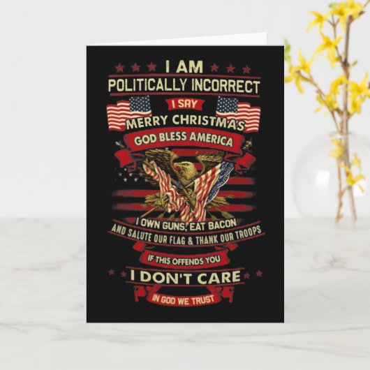 Ik ben politiek onjuist als ik zeg prettige kerstm kaart (Gele Bloem)