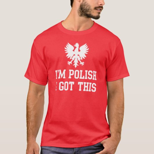 Ik ben Pools en ik heb een grappige Humor van Pole T-shirt (Voorkant)