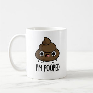 Ik ben Pooped Funny Poo Pun Koffiemok