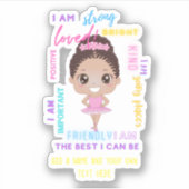 IK BEN - Positieve meisjesbevestigingen Ballerina  Sticker (Voorkant)