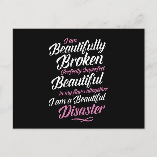 Ik ben prachtig gebroken perfect perfect briefkaart (Voorkant)