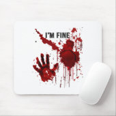 Ik ben prima bloederige hand bloed bevlekte bloed  muismat (Met muis)