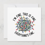 Ik ben prima Dit is prima Alles is prima Grappige  Feestdagenkaart (Voorkant)