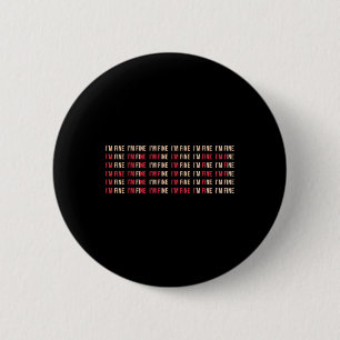 Ik ben prima hulp depressie mentale gezondheid bew ronde button 5,7 cm