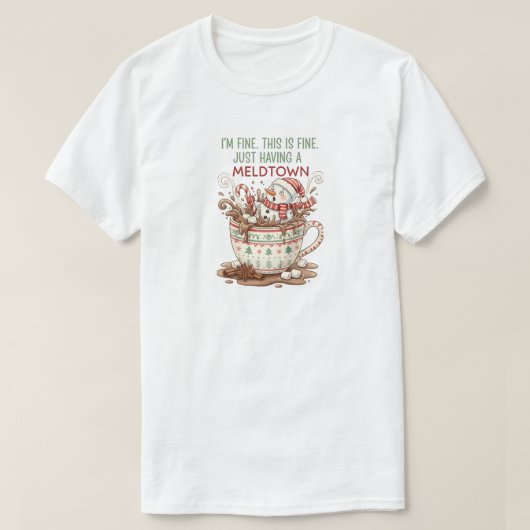 Ik ben prima, ik heb gewoon een meltdown  t-shirt (Design voorkant)