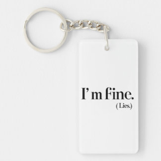 Ik ben prima (Lies) Acryl Sleutelhanger Minimalist