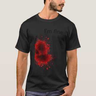 Ik ben prima, verdomde wond Halloween Gross T-shirt