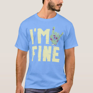 Ik Ben Prima Zombie Hand Zombies Horrorrick Orreat T-shirt