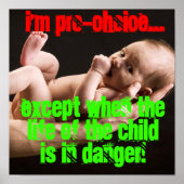Ik ben Pro-Choice Behalve.. PRO LIFE! Poster (Voorkant)
