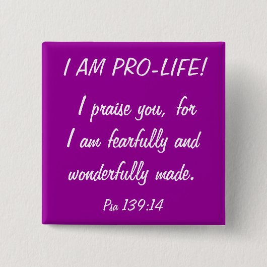 Ik ben Pro Life! Vierkante Button 5,1 Cm (Voorkant)