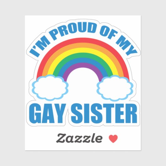 Ik ben Proud van Mijn Gay Zuster Sticker (Vel)