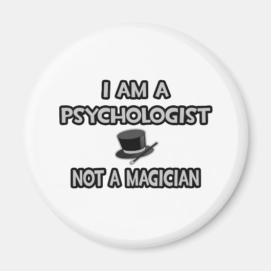 Ik ben psycholoog... Geen tovenaar Magneet (Voorkant)