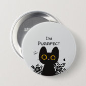 Ik ben Purrfect Schattigee Zwarte Kat Button (Voorkant /achterkant)