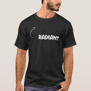 Ik ben Radiant Persoonlijkheid Karakter Referentie T-shirt