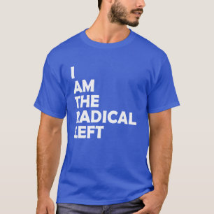 Ik ben Radicaal links T-shirt